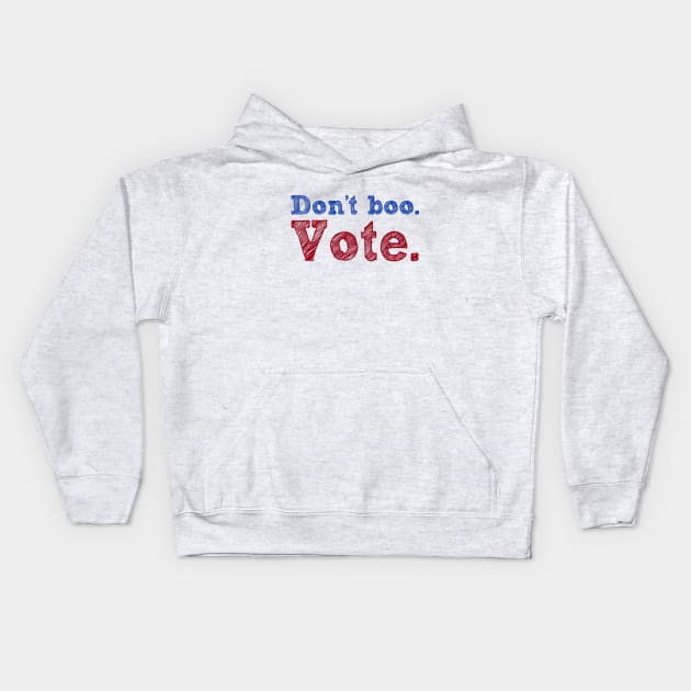 Don't Boo. Vote Kids Hoodie by Jen Talley Design